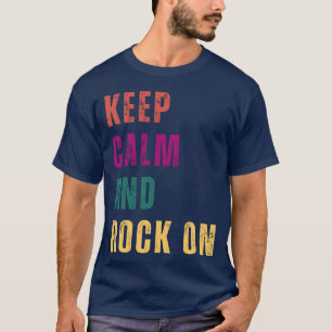 Camiseta Estilo retrô baseado em tet Keep Calm And Rock On