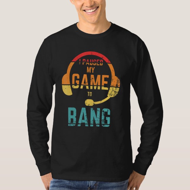Camiseta Estilo Retroativo Que Parei Meu Jogo Para Fazer A  (Frente)