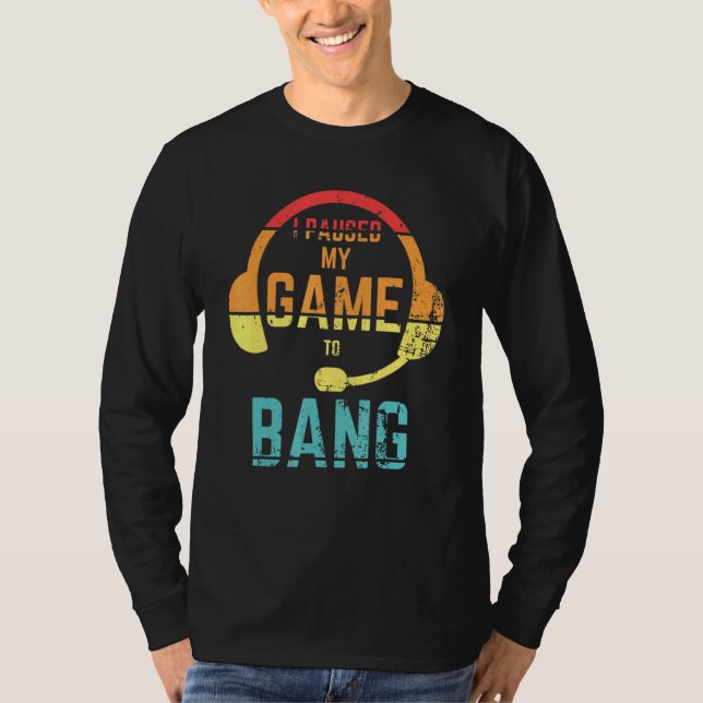 Camiseta Estilo Retroativo Que Parei Meu Jogo Para Fazer A  (Frente)