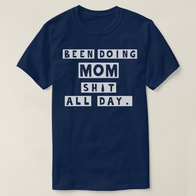 Camiseta Estive a fazer a mãe calada o dia todo (Frente do Design)
