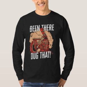 Camiseta Estive Lá Durante Essa Escavadora De Máquinas Pesa