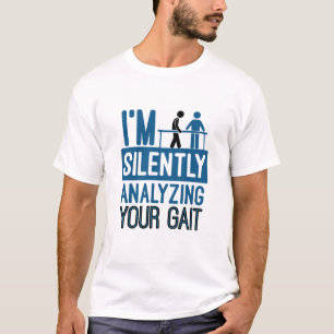 Camiseta Estou a analisar silenciosamente a tua terapia fí
