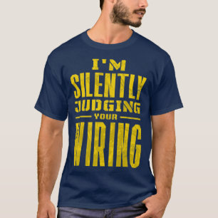 Camiseta Estou A Avaliar Silentemente A Sua Cablagem (2)