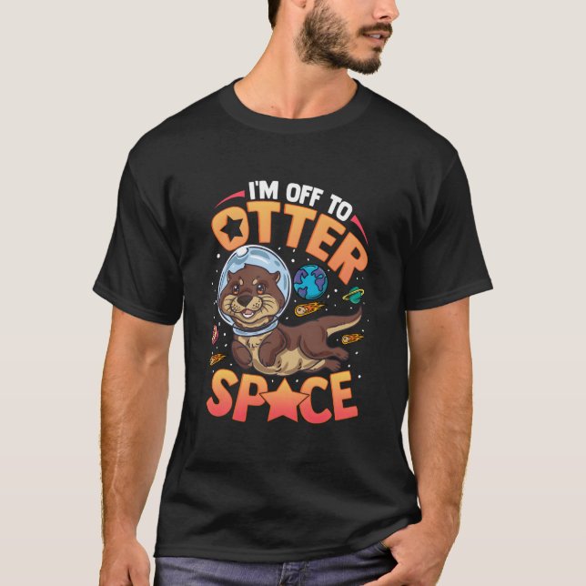 Camiseta ESTOU a Caminho do Espaço da Lontra de Mar (Frente)