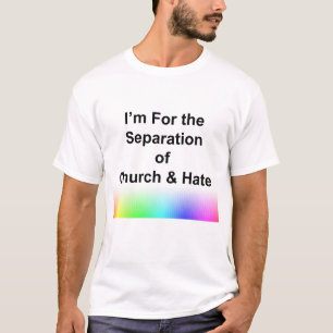 Camiseta Estou a Favor da Separação entre Igreja e Ódio