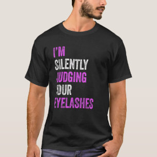 Camiseta Estou a julgar silenciosamente as tuas Mães de cab
