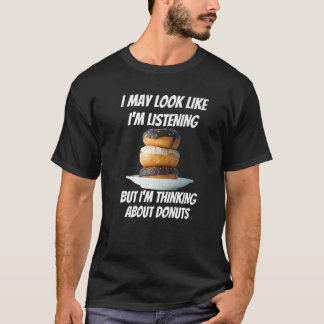 Camiseta Estou a pensar em Comidas Rosquinha que não estou