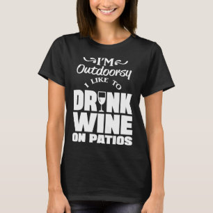 Camiseta Estou À Porta, Gosto De Beber Vinho Em Pacientes.