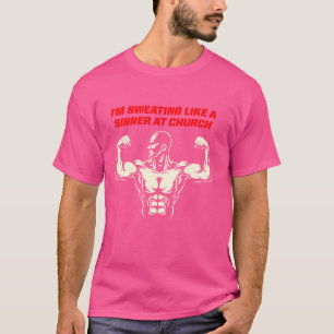 Camiseta Estou a suar como um pecador no trabalho de Malhaç