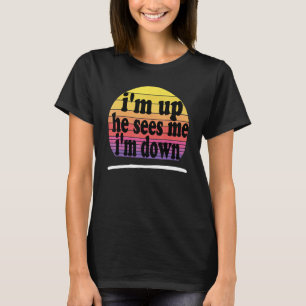 Camiseta Estou acordado, ele me vê.