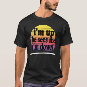 Camiseta Estou acordado, ele me vê.