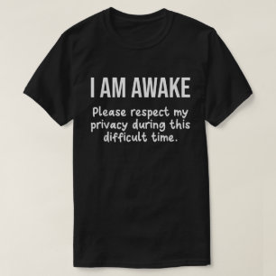 Camiseta Estou Acordado Por Favor Respeite Minha Privacidad