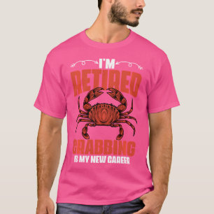 Camiseta Estou Aposentado, Caranguejo Engraçado É Minha Nov