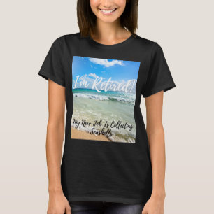 Camiseta Estou aposentado! Meu Novo Trabalho Está Coletando