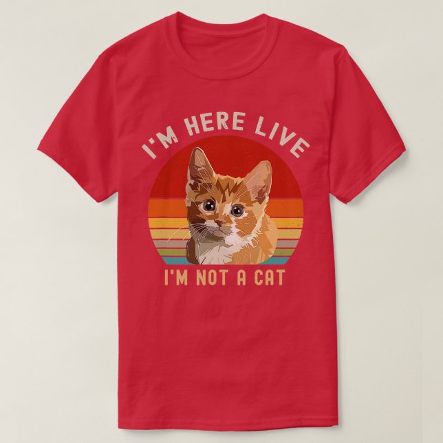 Camiseta Estou Aqui Ao Vivo Não Sou Um Gato Engraçado (Frente do Design)