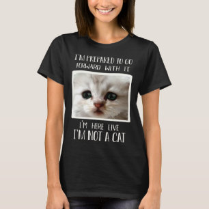 Camiseta Estou Aqui Ao Vivo Não Sou um Gato Meme de Advoga
