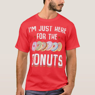 Camiseta Estou Aqui Apenas Para As Rosquinhas Legal E As Ro