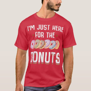 Camiseta Estou Aqui Apenas Para As Rosquinhas Legal E As Ro