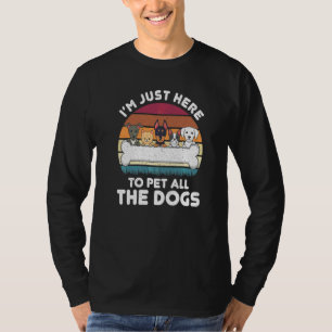 Camiseta Estou Aqui Apenas Para Fazer Carinho Em Todos Os C