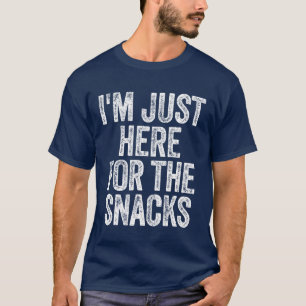 Camiseta Estou Aqui Apenas Para Os Lanches Comida Divertida