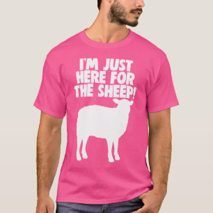 Camiseta Estou Aqui Apenas Para Ovinos Homens Engraçados Am
