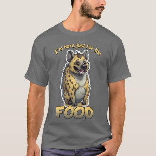 Camiseta Estou aqui apenas pela COMIDA Funny HYENA por Call