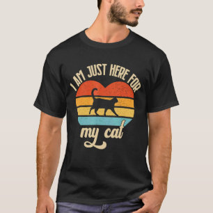Camiseta Estou Aqui Apenas Pelo Meu Gato E Apenas Para Acar