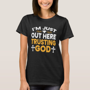 Camiseta Estou aqui confiando em Deus 1