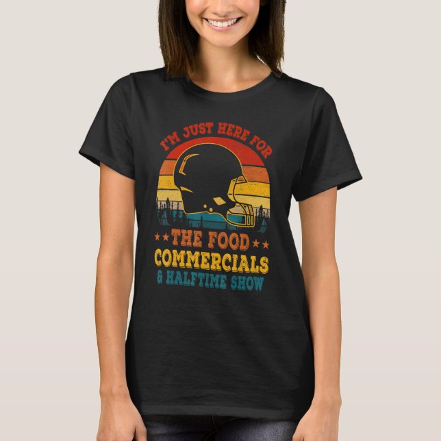 Camiseta Estou aqui para a Comida comercial e meio-tempo (Frente)