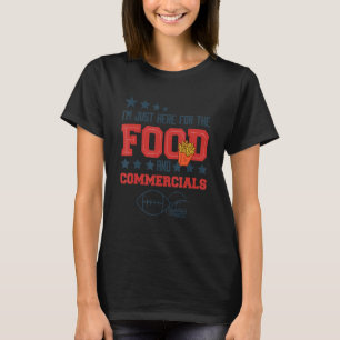 Camiseta Estou Aqui Para A Comida E O Pegado Comercial