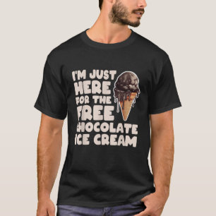 Camiseta Estou aqui para a Cru de Sorvete de chocolate grát