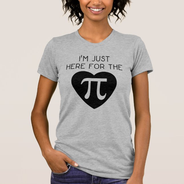 Camiseta Estou aqui para a Pi (Frente)