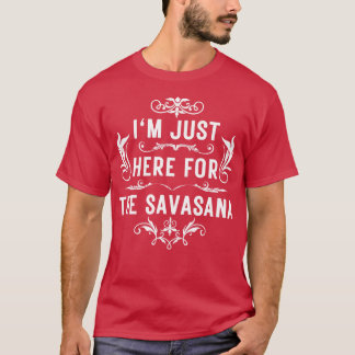 Camiseta Estou aqui para a savasana 5