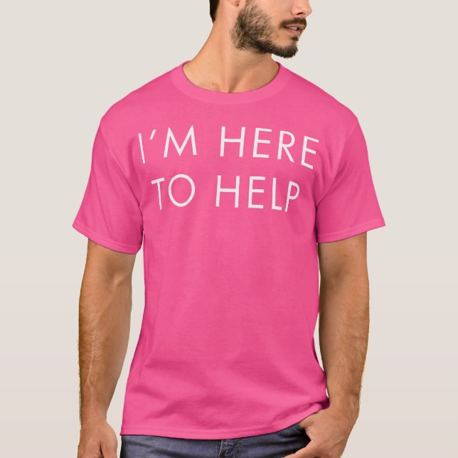 Camiseta Estou Aqui Para Ajudar O Evento Do Funcionário Do  (Frente)