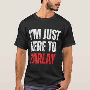 Camiseta Estou Aqui Para Apostar Em Futebol Americano