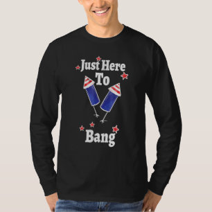 Camiseta Estou Aqui Para Bang 4 De Julho, Bandeira Dos Eua