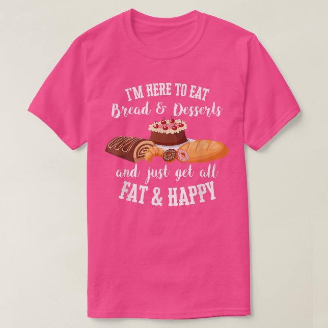 Camiseta Estou aqui para comer pão e cafeteiras e pegar tod (Frente do Design)