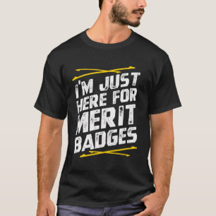 Camiseta Estou Aqui Para Crachás De Mérito - Escoteiros