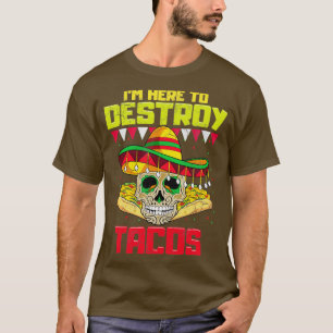 Camiseta Estou Aqui Para Destruir Tacos Cinco De Mayo Foo M