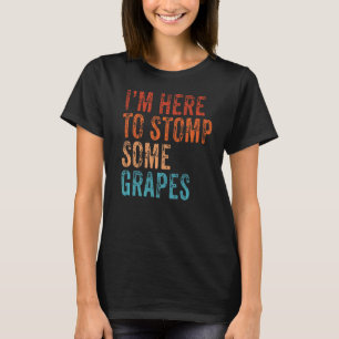 Camiseta Estou aqui para estompar a vinheta de vinho de uva