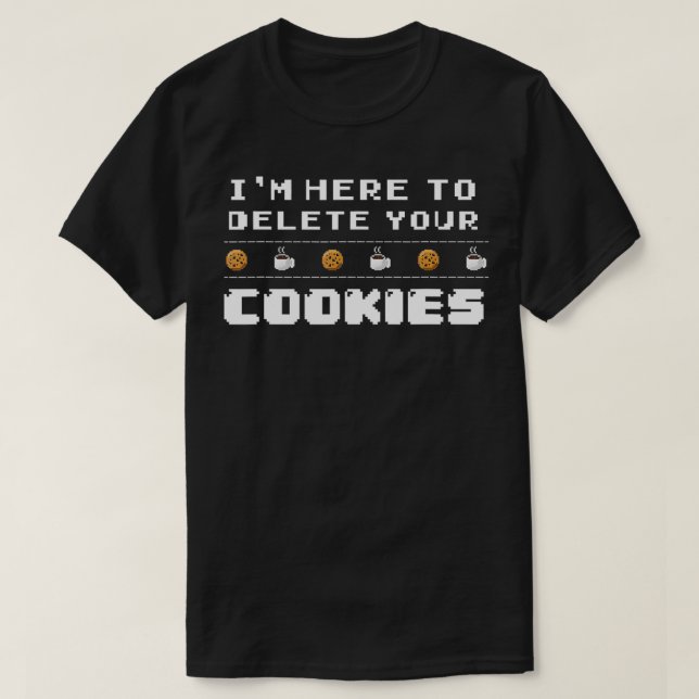 Camiseta Estou Aqui Para Excluir Os Programas De Computador (Frente do Design)