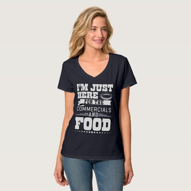 Camiseta Estou aqui para o comercial e a comida (Frente Completa)