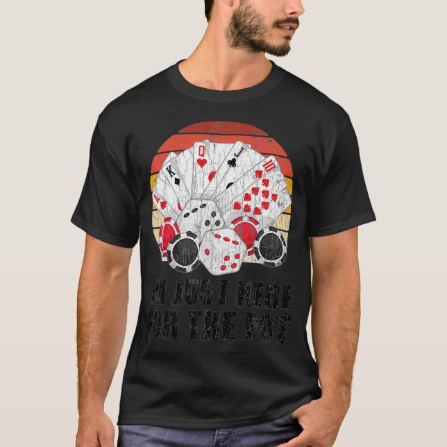 Camiseta Estou Aqui Para O Gráfico Engraçado Do Pote Para P (Frente)