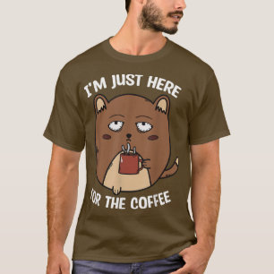 Camiseta Estou Aqui Para O Humor De Café Do Bebendo De Gato