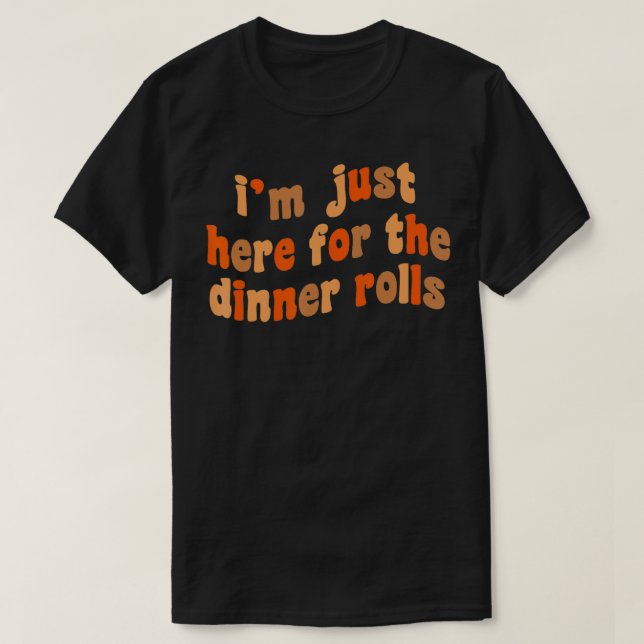 Camiseta Estou Aqui Para O Janto Rolls Retro Thanksgivi (Frente do Design)