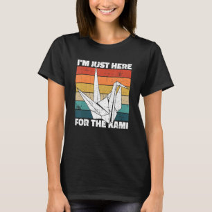 Camiseta Estou aqui para o kami para um Origami Master