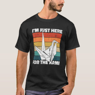 Camiseta Estou aqui para o kami para um Origami Master