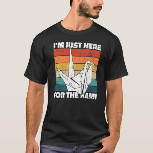 Camiseta Estou aqui para o kami para um Origami Master