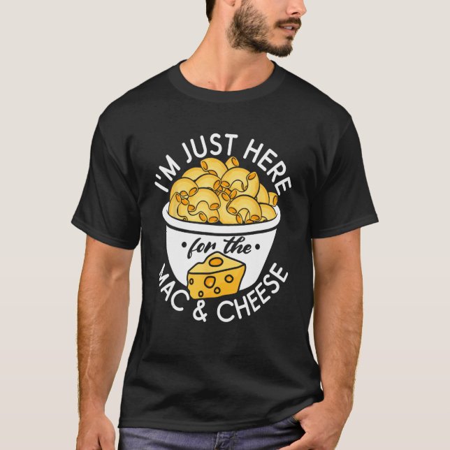 Camiseta Estou aqui para o Mac e o Queijo (Frente)