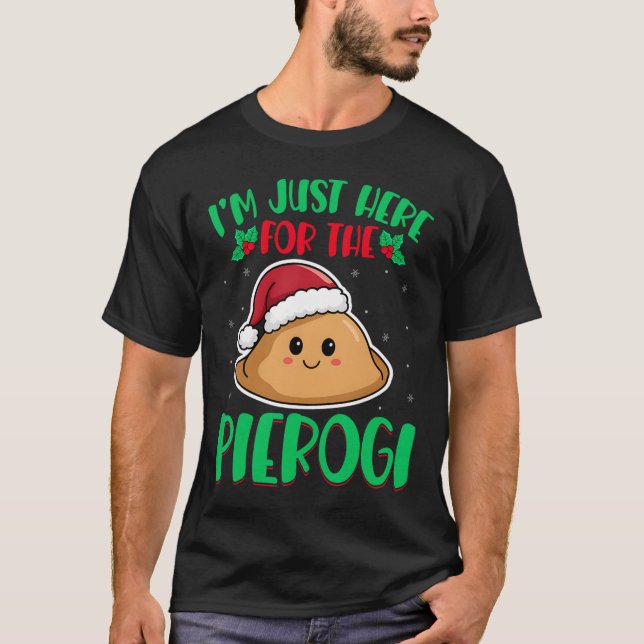 Camiseta Estou aqui para o Pierogi - polonês Pierogi Chr (Frente)